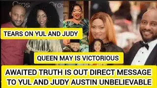 AWAITED TRUTH IS OUT DIRECT MESSAGE TO YUL AND JUDY AUSTIN UNBELIEVABLE 