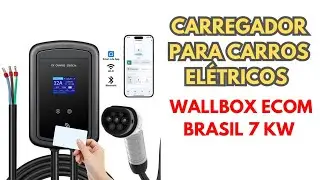 CONHE&Ccedil;A O CARREGADOR WALLBOX 7 KW DA ECOM BRASIL &ndash; POT&Ecirc;NCIA E SEGURAN&Ccedil;A PARA SEU CARRO EL&Eacute;TRICO