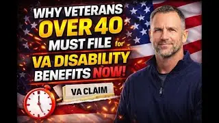 Why Veterans Over 40 MUST File for VA Disability Benefits Now!