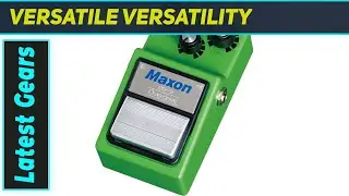 Maxon OD9: Still the Best Overdrive Pedal?