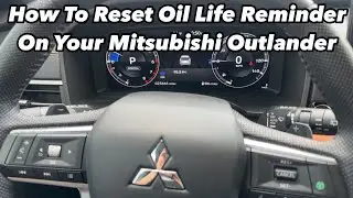 How to Reset Oil Life & Maintenance Reminder on Mitsubishi Outlander 2022&ndash;2025 (Fast & Easy)