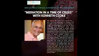 20221118 | CRA | Mediation In A Time of Crisis | Kenneth Cloke