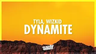 Tyla, Wizkid - DYNAMITE (Lyrics) (432Hz)
