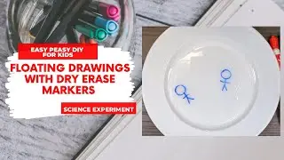 Floating drawings Dry Erase Marker | Easy Peasy DIY For Kids | Science for kids