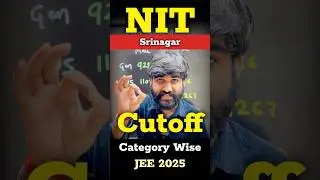 NIT Srinagar😳 इत्ने LOW Rank😳 में JEE Mains 2025 |NIT cutoff 2025 jee main|nit srinagar cut off 2025