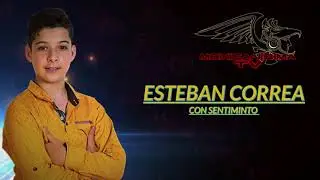 Esa Ni&ntilde;a - Esteban Correa - en Mexicanisima Tv