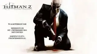 Hitman 2 Silent Assassin Trilogy HD Mission 19 st  petersburg revisted walkthrough (Professional)