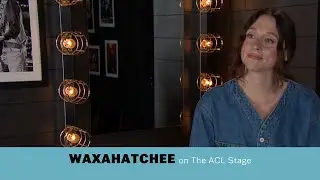 AXS Backstage Music Moments - Waxahatchee -  | Live From Austin City Limits TV