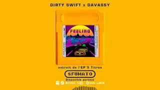 Dirty Swift x Davassy 