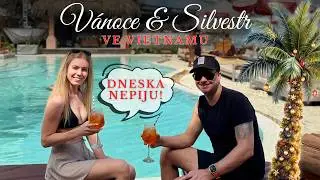 SILVESTR JINAK 🌴 Vánoce & Nový rok ve Vietnamu