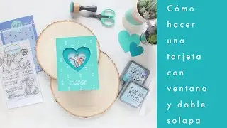 C&oacute;mo hacer una tarjeta con ventana y doble solapa