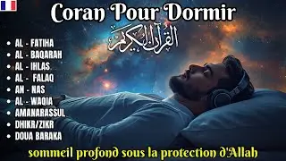 Coran pour Dormir 🌙 R&eacute;citation du Coran pour Protection &  Sommeil Profond 🌙 Al Baqara & Al Fatiha