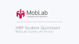 HBP MobLab Games: All-Access, Student Quick Start