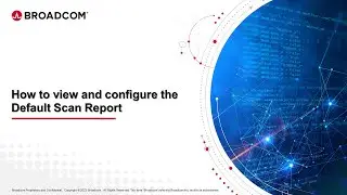 How to view and configure the Default Scan Report