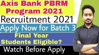 Axis Bank PBRM Program 2021|Apply Now|Batch 3 Recruitment|Axis Bank Recruitment 2021|ICICI Careers