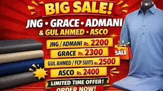 Big Sale on JNG, Grace, Admani, Gul Ahmed & ASCO | Unstitched Suits Best Prices