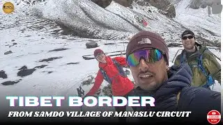 Tibet Border by Trekking from Manaslu #manaslu #tibet