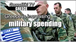 Greece is increasing military spending due to Turkish aggression