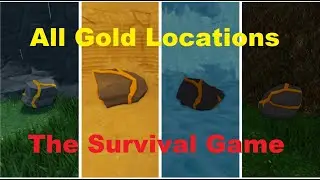 All Gold Locations in The Survival Game