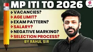 MP ITI TO Vacancy 2026 | MP ITI TO Exam Pattern & Salary | MP ITI TO Selection Process | Rahul Sir