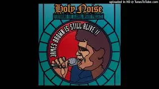 Holy Noise - James Brown Is Still Alive (Rap Remix T.Y.M Edit)