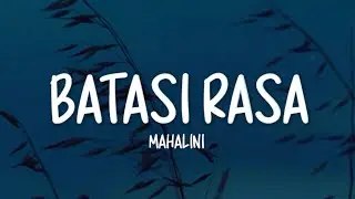 Mahalini - Batasi Rasa (Lirik Lagu)