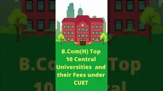 SHORTS | B.COM (H) TOP UNIVERSITIES AND FEES| DU | NAGALAND UNIVERSITY | BHU | CUET SHORTS