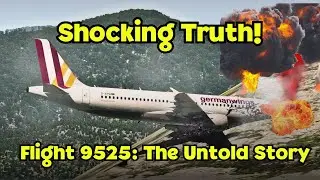 The Shocking Truth Behind the Alps Plane Crash: What Really Happened to Flight 9525?