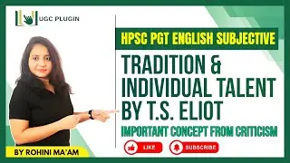 Tradition and Individual Talent by T.S. Eliot | HPSC PGT English Subjective | By Rohini Ma'am