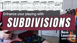 Bass Guitar Tutorial - Enhance your playing with subdivisions