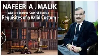 Requisites of a Valid Custom by NAFEER A. MALIK