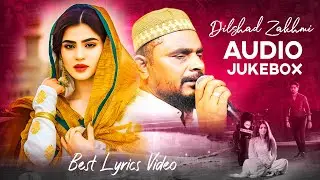 दिलशाद ज़ख़्मी - Non-stop Hindi Jukebox | Dilshad Zakhmi - बेवफाई की सबसे दर्द भरी गजले | #ghazal