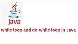 What are the differences between while loop and do-while loop in Java?