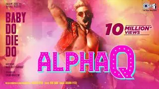 Alpha Q | Baby Do Die Do | Saqib Saleem | Himanshu Malik | Marudhar Shekhawat | Arjun Iyer | WB Sam