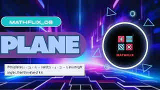 C4_Если плоскости x+2y+kz=0 и 2x+y-2z=0 образуют прямой угол, то значение k равно #plane #jee2026