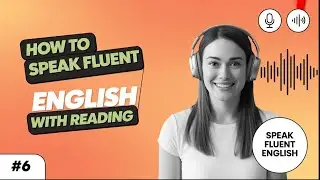 How to Improve English by Reading Books - Speak Fluently in English in 30 Day's | English Podcast