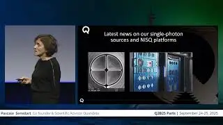 Q2B25 Paris | Pascale Senellart, Co founder & Scientific Advisor, Quandela