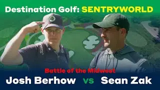 Destination Golf: SentryWorld | Mr. Midwest? It's a Minnesota vs Wisconsin battle!