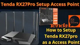 Tenda RX27Pro Configuration | How to setup RX27Pro | RX27Pro Access Point | Tenda Access Point