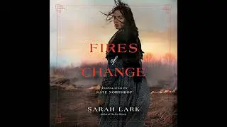 Fires of Change by Sarah Lark | Full Audiobook