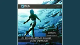 We Are Dreamers (Fernando Ferreyra Remix)