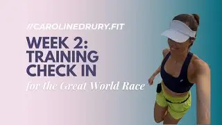 Week 2 - Great World Race Training Check-In