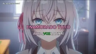 Enamorado Tuyo | Alya IA Cover