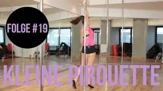 Poledance Training #19 - Kleine Pirouette / Tanzen / Pole Dance und Pole Fitness in Köln