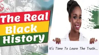 The Real Black History in Pictures #4| The Truth Cannot Be Hidden