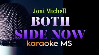 BOTH SIDE NOW - JONI MICHELL KARAOKE