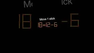 Move 1 matchstick to make equation true | math riddles | math puzzle #matchstick #shorts