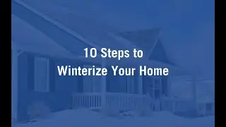 10 Tips to Winterize Your Home