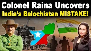 Why India Hasn’t Built a Strong Balochistan Narrative | Col Ajay Raina’s Expert Insight |Amber Zaidi