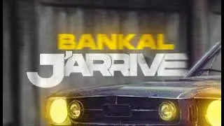 Bankal - J'arrive